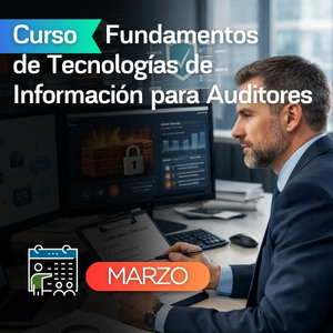 Fundamentos de Tecnologías de Información para Auditores